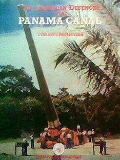 The American Defences Of The Panama Canal
