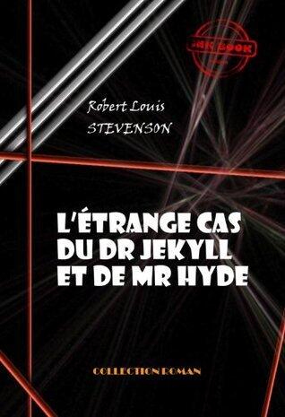 L'étrange cas du Docteur Jekyll et Mister Hyde