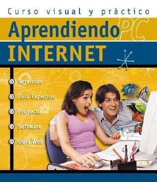 Curso Visual y Practico de Internet con 4 CD-ROMs: Aprendiendo PC 2000, en Espanol / Spanish