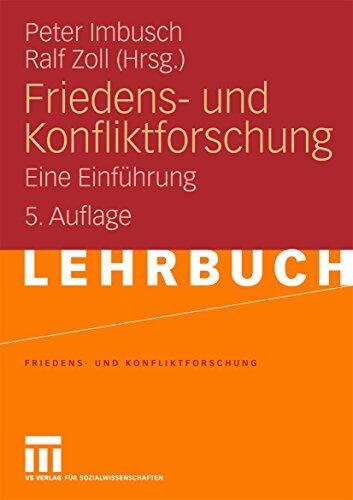 Friedens- und Konfliktforschung: Eine Einführung
