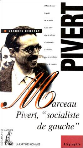 Marceau Pivert, "socialiste de gauche"