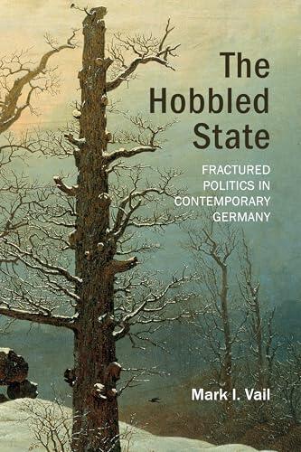 The Hobbled State: Fractured Politics in Contemporary Germany