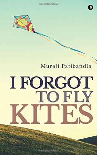 I Forgot to Fly Kites