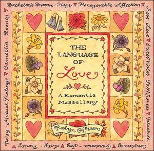 The Language of Love: A Romantic Miscellany