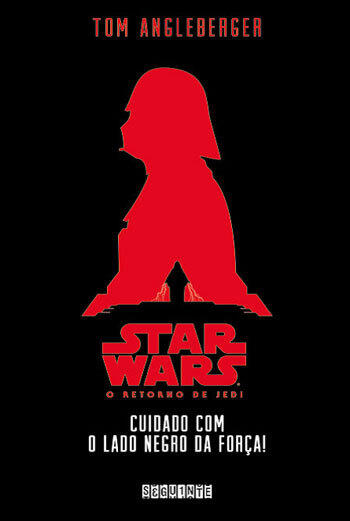 O Retorno de Jedi: Cuidado Com o Lado Negro da Força!