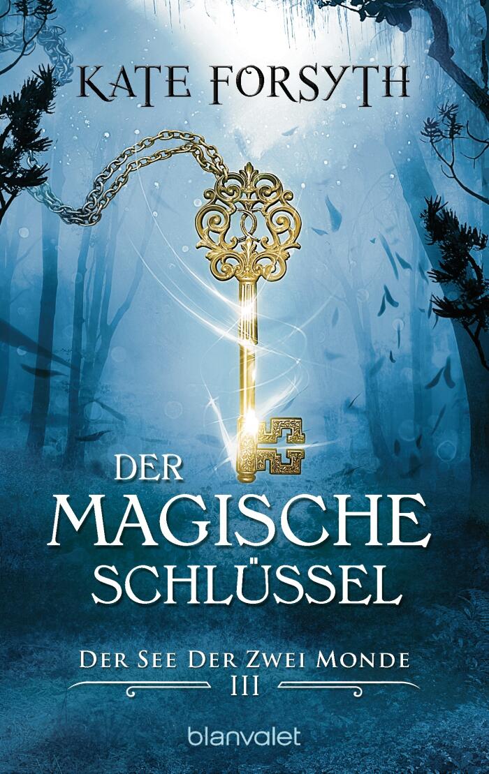 Der See der zwei Monde (Der magische Schlüssel, #3)