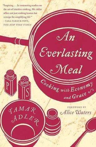 AN EVERLASTING MEAL; COOKING WITH ECONOMY AND GRACE
