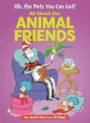 Oh, the Pets You Can Get! All About Our Animal Friends