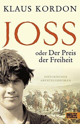 Joss oder der Preis der Freiheit