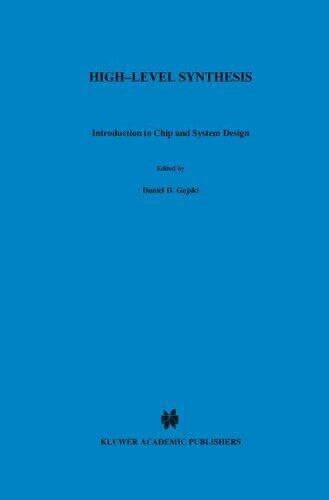 High-Level Synthesis: Introduction to Chip and System Design