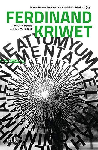 Ferdinand Kriwet: Visuelle Poesie und ihre Medialität (neoAVANTGARDEN)