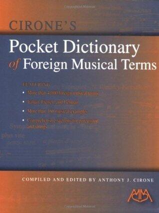 Cirone's Pocket Dictionary of Foreign Musical Terms