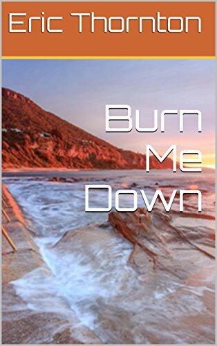 Burn Me Down