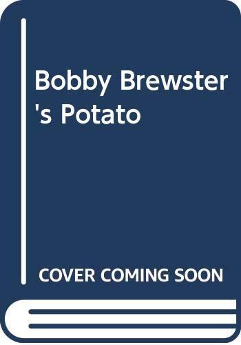 Bobby Brewster's Potato