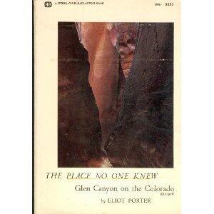 The Place No One Knew: Glen Canyon on the Colorado