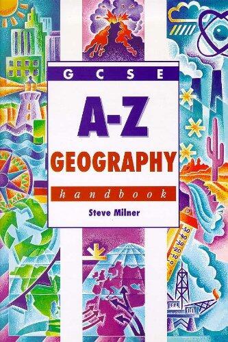 GCSE A-Z Geography Handbook