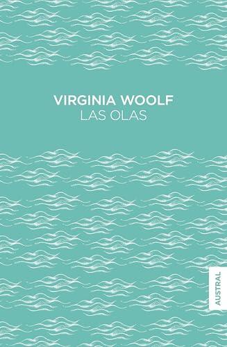 Las olas: Novela / The Waves: A Novel