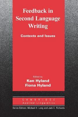 Feedback in Second Language Writing: Contexts and Issues