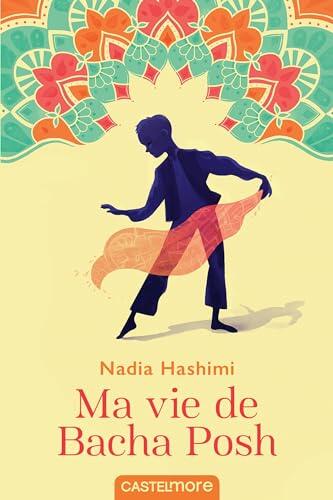 Ma vie de Bacha Posh (Lectures 8-12 ans)
