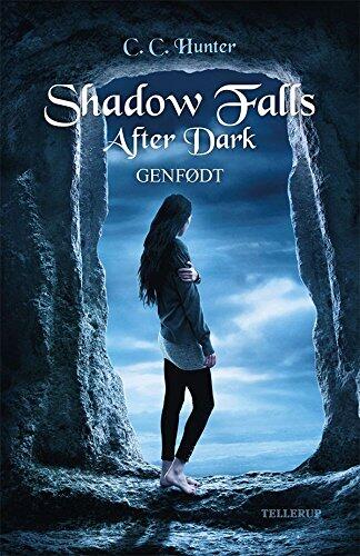 Shadow Falls (After Dark #1): Genfødt