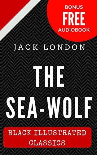 The Sea-Wolf: Black Illustrated Classics