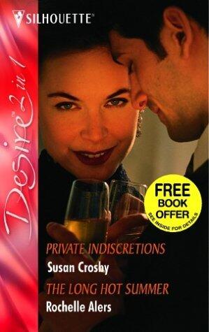Private Indiscretions and the Long Hot Summer