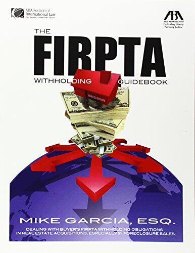 The FIRPTA Withholding Guidebook