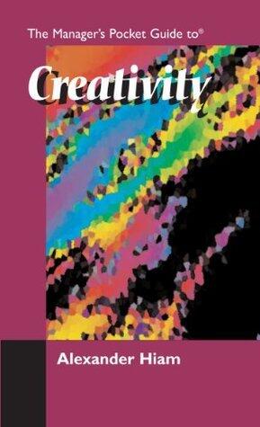 The Manager's Pocket Guide to Creativity