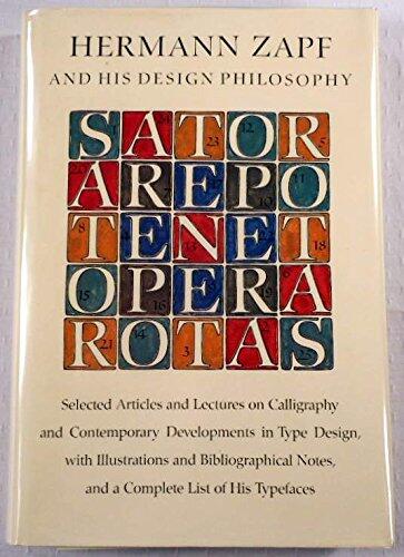 Hermann Zapf and His Design Philosophy: Selected Articles and Lectures on Calligraphy and Contemporary Developments in Type Design