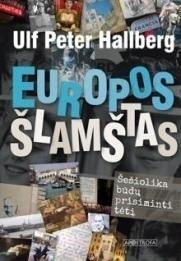 Europos šlamštas: šešiolika būdų prisiminti tėtį