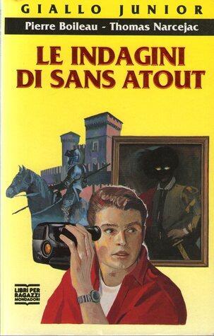 Le indagini di Sans Atout