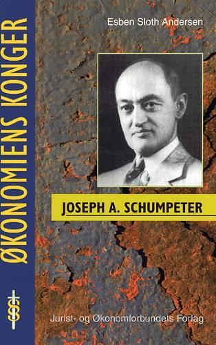 Joseph A Schumpeter - teorien om økonomisk evolution