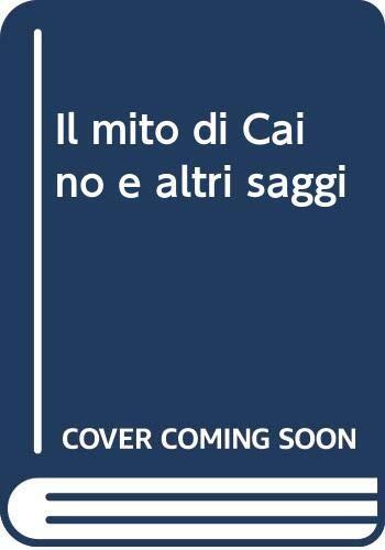 Il mito di Caino e altri saggi