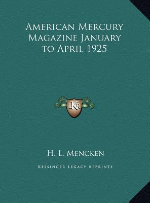 American Mercury Magazine January To April 1925