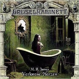 Gruselkabinett 101 - Verlorene Herzen
