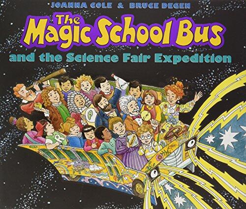 The Magic School Bus and the Science Fair Expedition