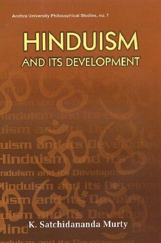Hinduism and Its Development by Satchidananda K. Murty