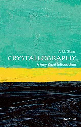Crystallography: A Very Short Introduction