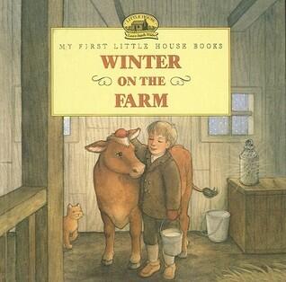 Winter on the Farm (My First Little House Books