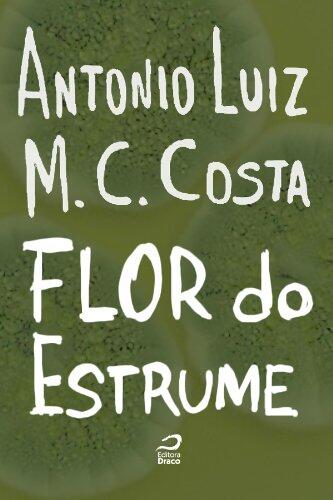 A flor do estrume