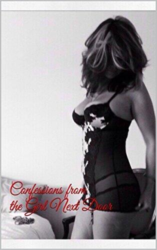 Confessions from the Girl Next Door: Part 1