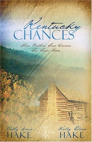Kentucky Chances: : Last Chance/Chance of a Lifetime/Chance Adventure