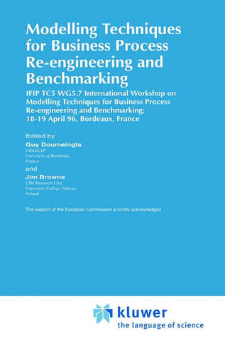 Modelling Techniques for Business Process Re-engineering and Benchmarking