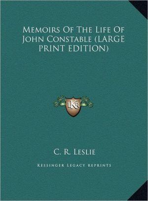 Memoirs of the Life of John Constable
