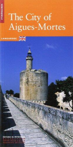 La Cité d'Aigues-Mortes