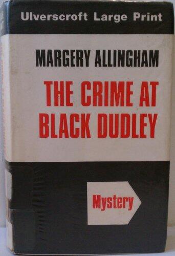 Crime At Black Dudley