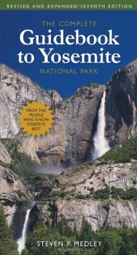 The Complete Guidebook to Yosemite National Park