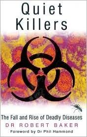 Quiet Killers: The Fall and Rise of Deadly Diseases