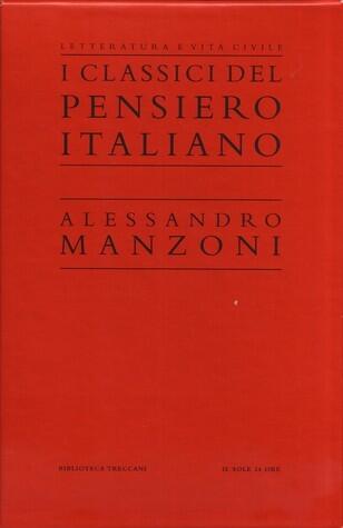 I classici del pensiero italiano 10: Alessandro Manzoni