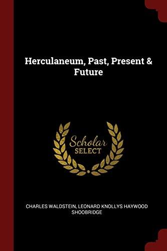 Herculaneum, Past, Present & Future